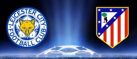 Liga Campionilor: Leicester încearcă să dea lovitura în returul cu Atletico Madrid